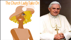Pope Benedict XVI and Church Lady